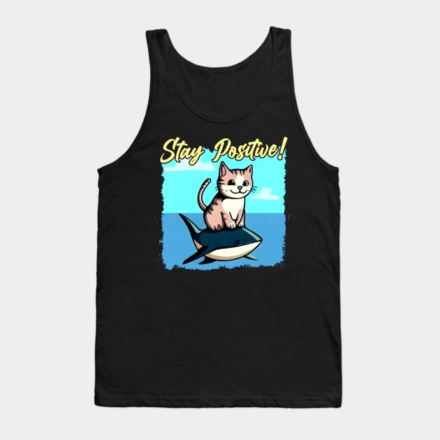 Stay Positive ! Funny Cat ride shark Tank Top by T-shirt US